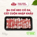Ba chỉ heo có da cắt cuộn nhập khẩu
